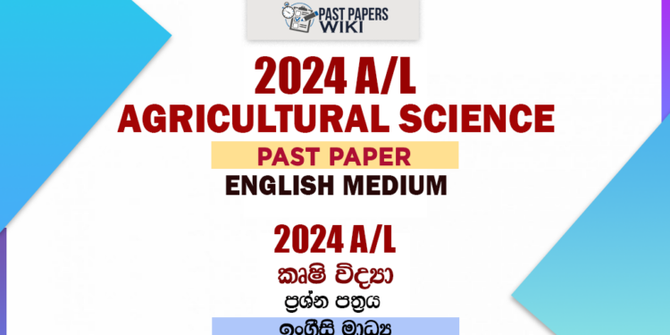 2024 A/L Agricultural Science Past Paper | English Medium