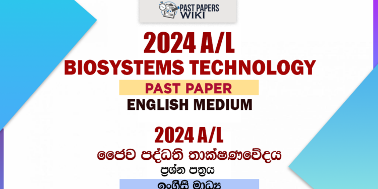 2024 A/L Bio Systems Technology Past Paper | English Medium