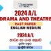 2024 A/L Drama and Theatre Past Paper | English Medium