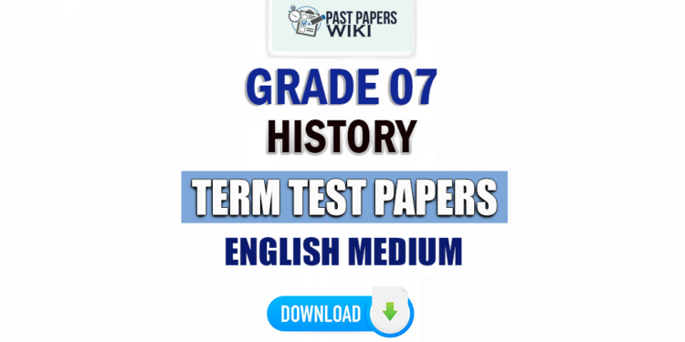 English Medium Grade 07 History Term Test Papers