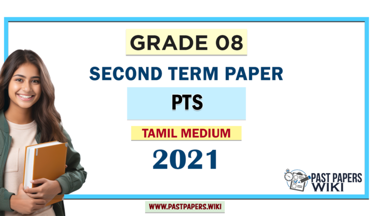 Tamil Medium Grade 08 PTS 2nd Term Test Paper 2021