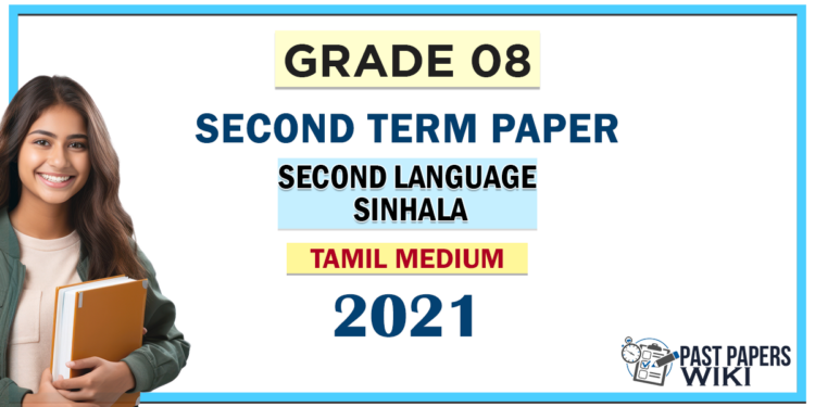 Tamil Medium Grade 08 Second Language Sinhala 2nd Term Test Paper 2021