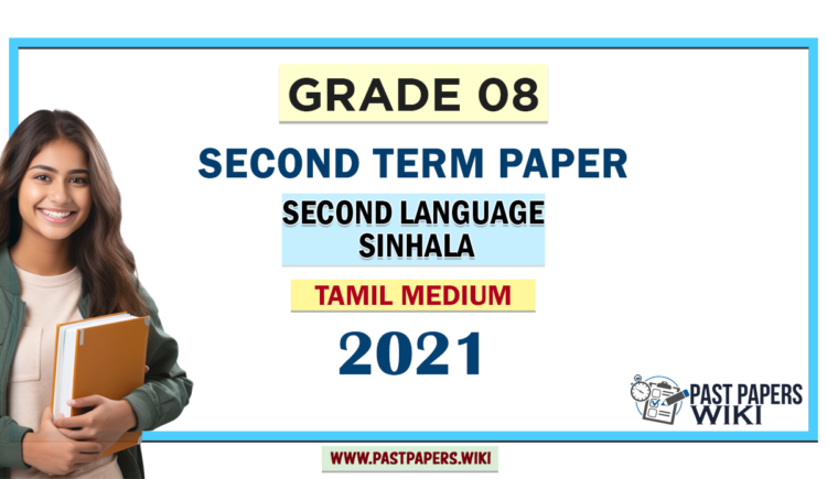 Tamil Medium Grade 08 Second Language Sinhala 2nd Term Test Paper 2021