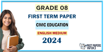 English Medium 2024 Grade 08 Civic Education 1st Term Test Paper