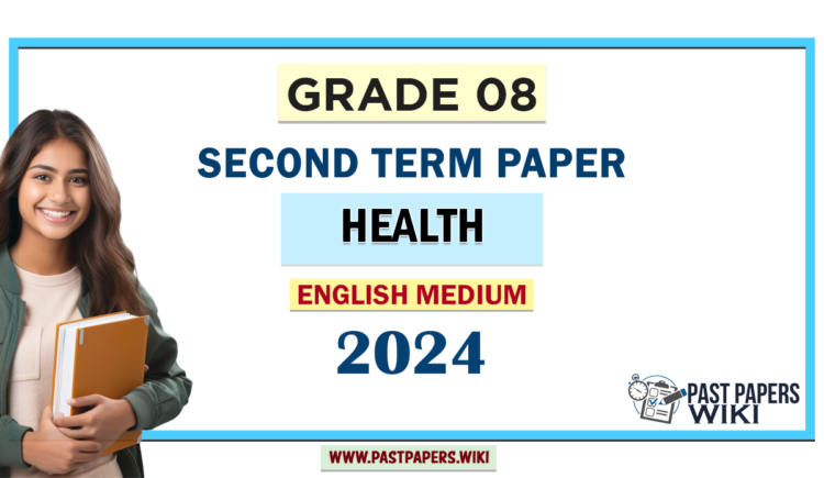English Medium 2024 Grade 08 Health 2nd Term Test Paper