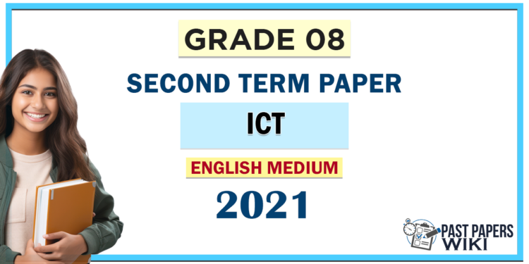English Medium Grade 08 ICT 2nd Term Test Paper 2021