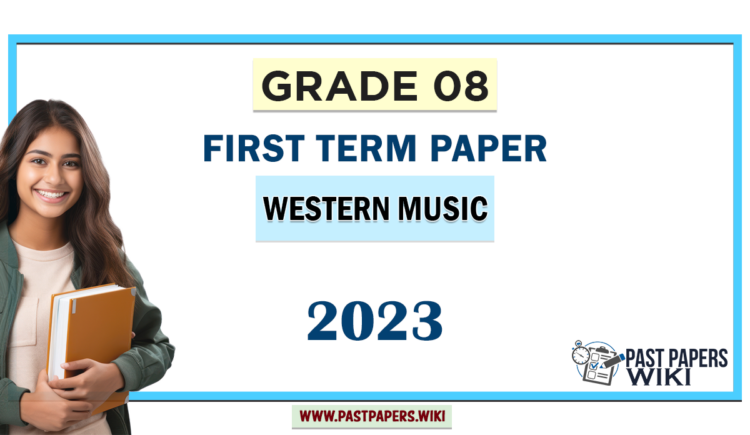 2023 Grade 08 Western Music 1st Term Test Paper