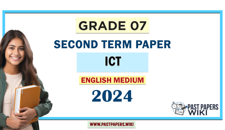 English Medium 2024 Grade 07 ICT 2nd Term Test Paper | De Mazenod College