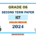English Medium 2024 Grade 06 ICT 2nd Term Test Paper