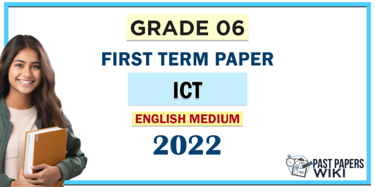 English Medium Grade 06 ICT 1st Term Test Paper 2022