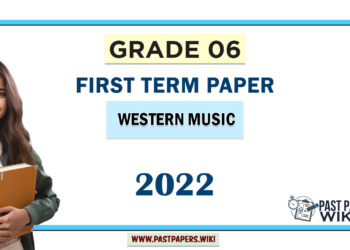 Grade 06 Western Music 1st Term Test Paper 2022