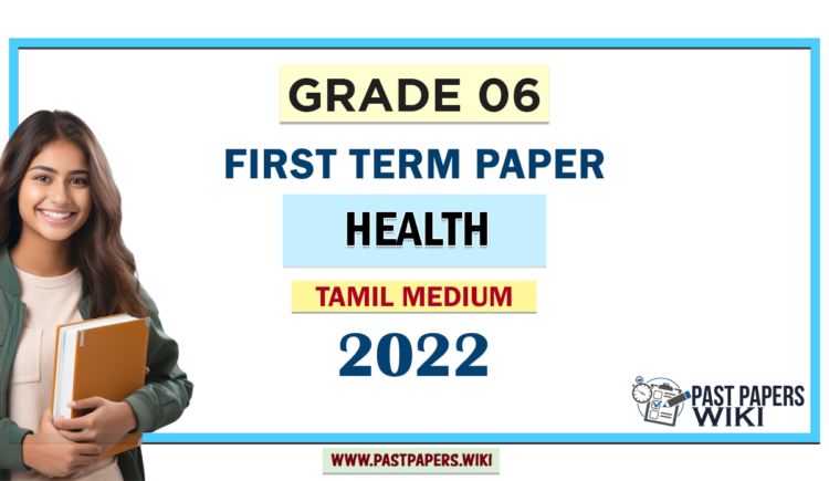Tamil Medium Grade 06 Health 1st Term Test Paper 2022