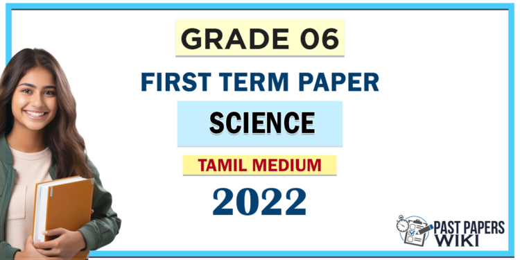 Tamil Medium Grade 06 Science 1st Term Test Paper 2022