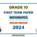 English Medium 2024 Grade 10 Mathematics 1st Term Test Paper