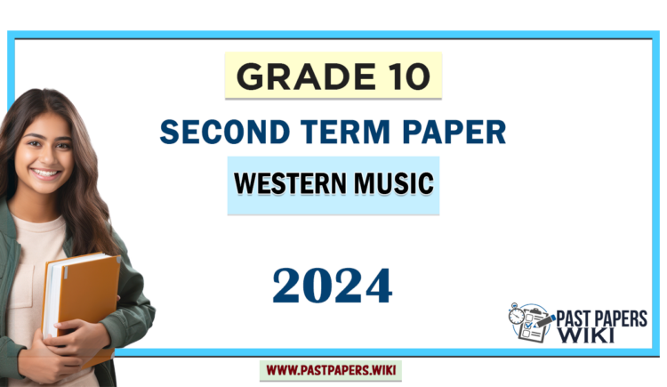2024 Grade 10 Western Music 2nd Term Test Paper