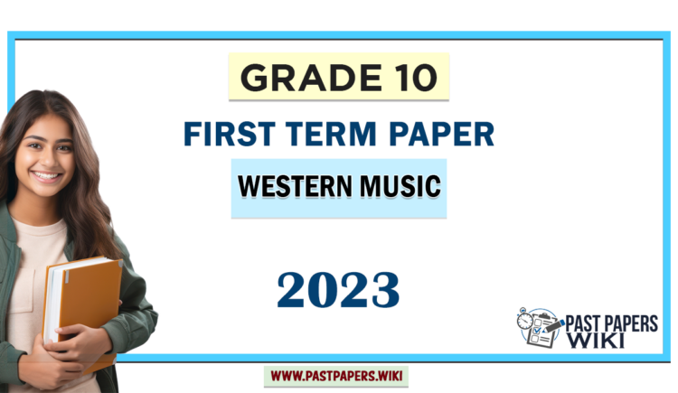 2023 Grade 10 Western Music 1st Term Test Paper