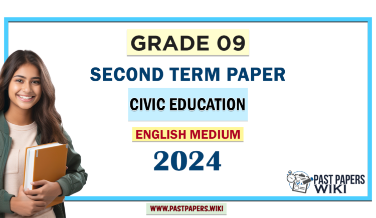 English Medium 2024 Grade 09 Civic Education 2nd Term Test Paper