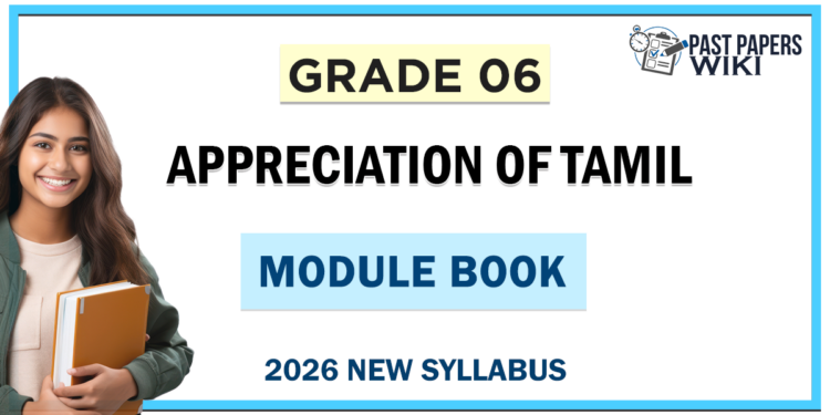 Grade 06 Appreciation of Tamil Module Books
