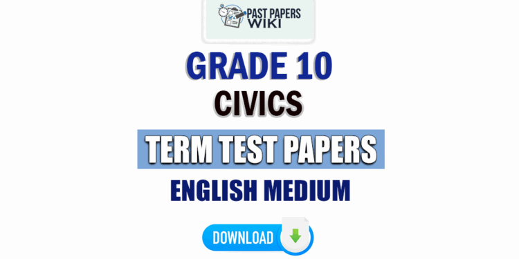 English Medium Grade 10 Civics Term Test Papers