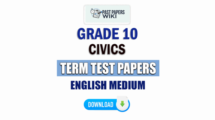 English Medium Grade 10 Civics Term Test Papers
