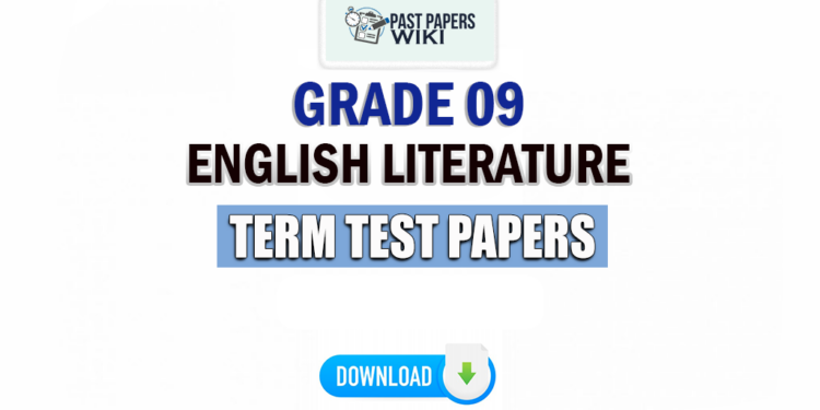Grade 09 English Literature Term Test Papers
