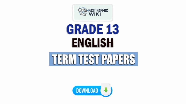 Grade 13 English Term Test Papers