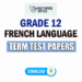 Grade 12 French Language Term Test Papers