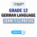 Grade 12 German Language Term Test Papers