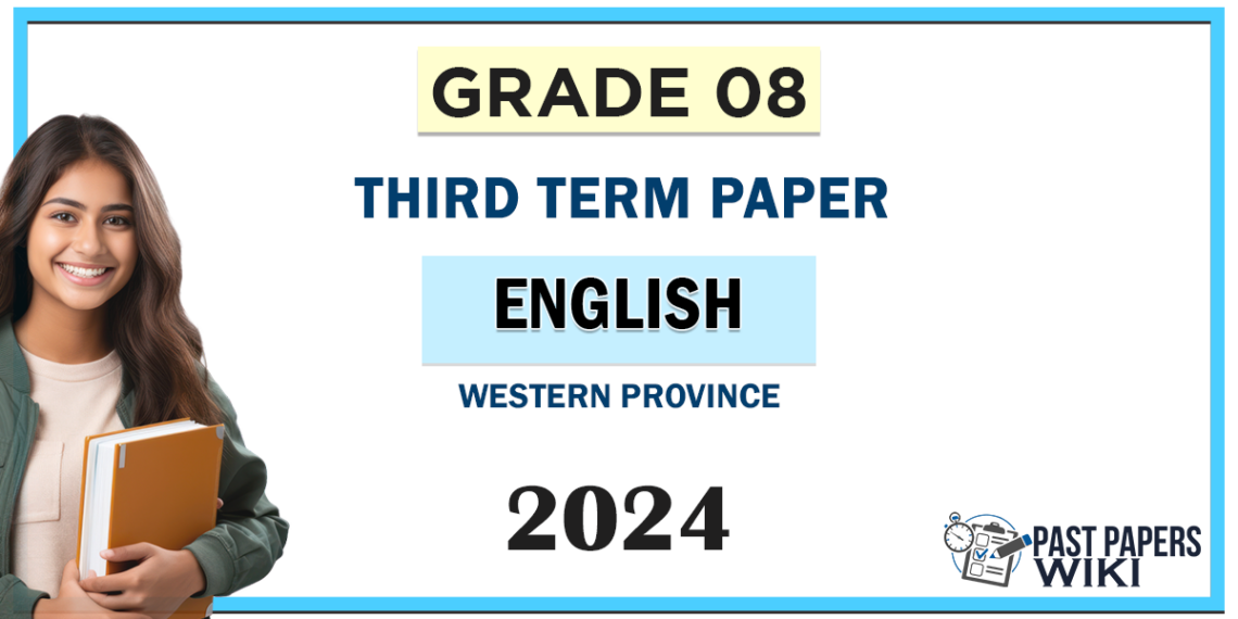 2024 Grade 08 English 3rd Term Test Paper Western Province