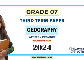 English Medium 2024 Grade 07 Geography 3rd Term Test Paper Western Province