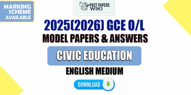 2025(2026) O/L Civic Education Model Paper (Ministry of Education) | English Medium