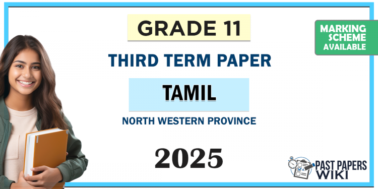 2025 Grade 11 Tamil 3rd Term Test Paper North Western Province