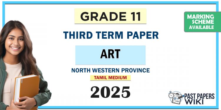 Tamil Medium 2025 Grade 11 Art 3rd Term Test Paper North Western Province