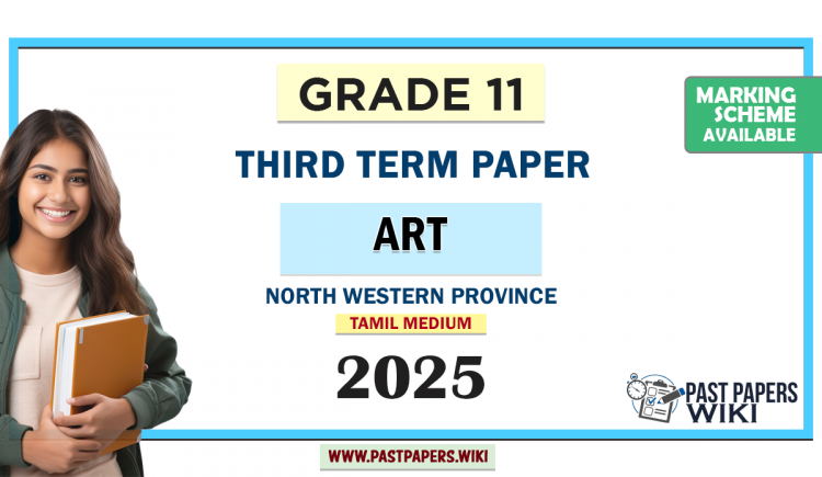 Tamil Medium 2025 Grade 11 Art 3rd Term Test Paper North Western Province
