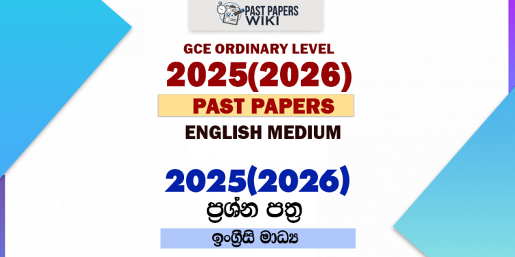 English Medium 2025(2026) O/L Past Papers and Answers