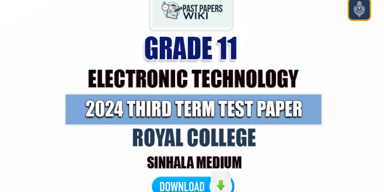 Royal College 2024 Grade 11 Electronic Technology 3rd Term Test Paper