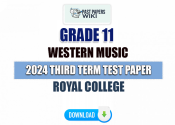 Royal College 2024 Grade 11 Western Music 3rd Term Test Paper
