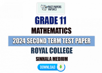 Royal College 2024 Grade 11 Maths 2nd Term Test Paper