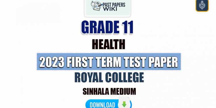Royal College 2023 Grade 11 Health 1st Term Test Paper