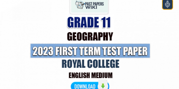 Royal College 2023 Grade 11 Geography 1st Term Test Paper(English Medium)