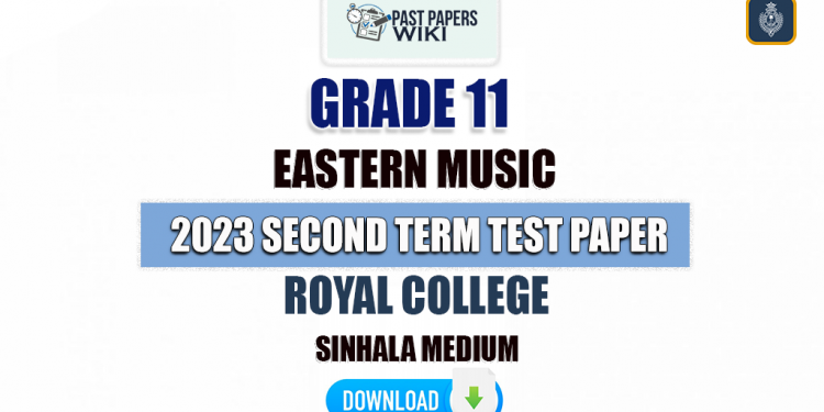 Royal College 2023 Grade 11 Eastern Music 2nd Term Test Paper