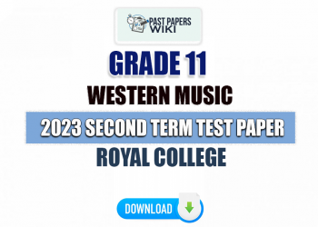 Royal College 2023 Grade 11 Western Music 2nd Term Test Paper