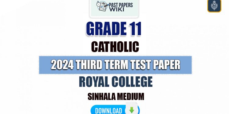 Royal College 2024 Grade 11 Catholic 3rd Term Test Paper