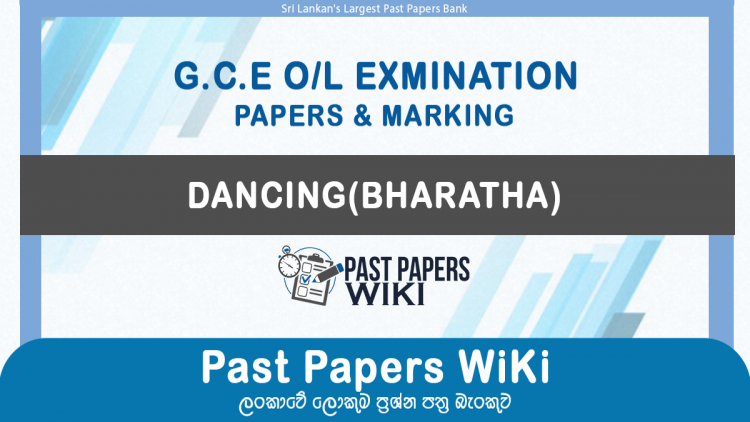 GCE O/L Dancing(Bharatha) Past Papers with Answers