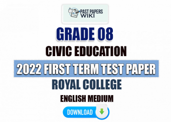 Royal College 2022 Grade 08 Civic Education 1st Term Test Paper(English Medium)