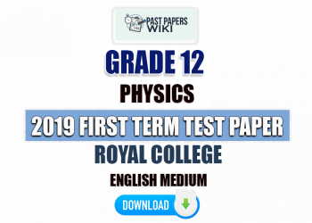 Royal College 2019 Grade 12 Physics 1st Term Test Paper(English Medium)