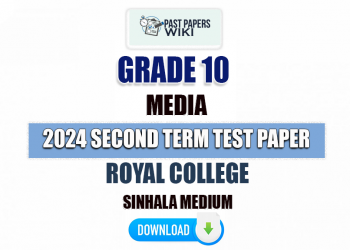 Royal College 2024 Grade 10 Media 2nd Term Test Paper