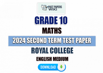 Royal College 2024 Grade 10 Maths 2nd Term Test Paper(English Medium)