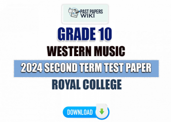 Royal College 2024 Grade 10 Western Music 2nd Term Test Paper