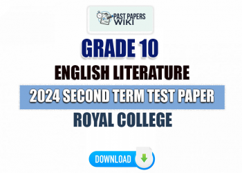 Royal College 2024 Grade 10 English Literature 2nd Term Test Paper